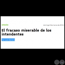 EL FRACASO MISERABLE DE LOS INTENDENTES - Por LUIS BAREIRO - Domingo, 08 de Marzo de 2015